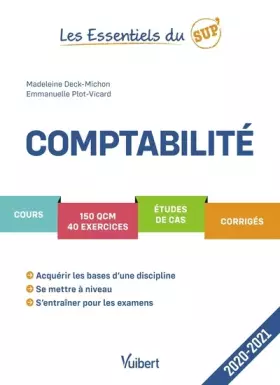 Couverture du produit · Les Essentiels du Sup : Comptabilité 2020/2021: Cours - QCM - Exercices - Etudes de cas - Corrigés