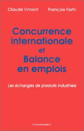 Couverture du produit · Concurrence internationale et balance en emplois