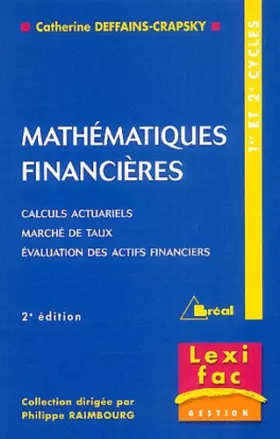 Couverture du produit · Mathématiques financières : Calculs actuariels, marchés de taux, Evaluation des actifs financiers