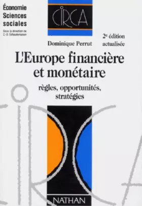 Couverture du produit · L'EUROPE FINANCIERE ET MONETAIRE. Règles, opportunités, stratégies, 2ème édition