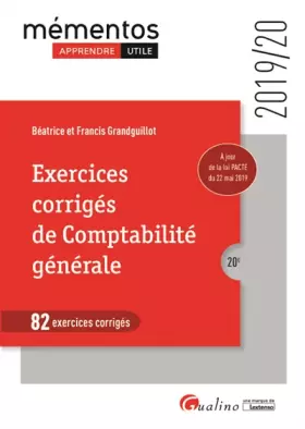 Couverture du produit · Exercices corrigés de Comptabilité générale: 82 exercices corrigés avec leurs corrigés, assortis de conseils de méthode pour sa