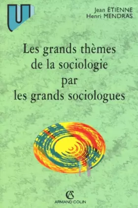 Couverture du produit · Les grands thèmes de la sociologie par les grands sociologues