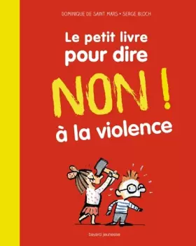 Couverture du produit · Le petit livre pour dire NON ! à la violence: Nouvelle édition