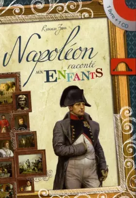 Couverture du produit · Napoléon raconté aux enfants (1CD audio)