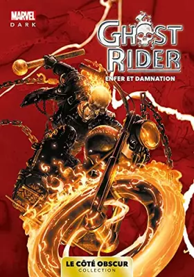 Couverture du produit · Marvel Dark: Le côté obscur T05 - Ghost Rider