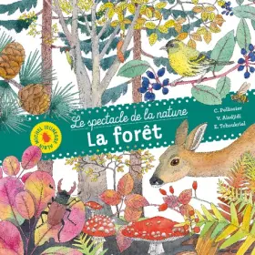 Couverture du produit · La Forêt: Le spectacle de la nature