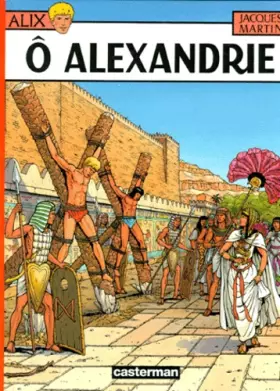 Couverture du produit · Alix tome 20 : Ô Alexandrie