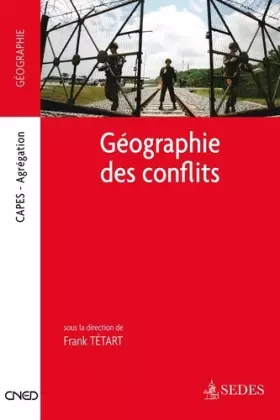 Couverture du produit · Géographie des conflits - Capes - Agrégation: Capes - Agrégation