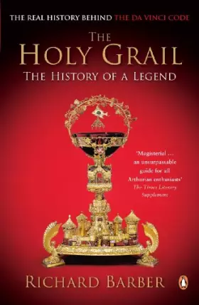 Couverture du produit · The Holy Grail: The History of a Legend