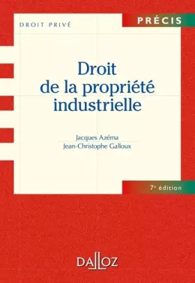 Couverture du produit · Droit de la propriété industrielle - 7e éd.: Précis