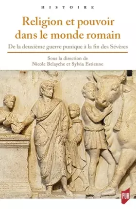 Couverture du produit · Religion et pouvoir dans le monde romain: L'autel et la toge. De la deuxième guerre punique à la fin des Sévères