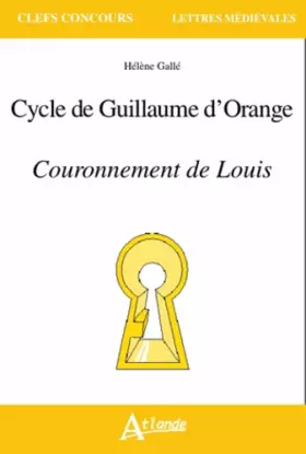 Couverture du produit · Cycle de Guillaume d'Orange - Couronnement de Louis