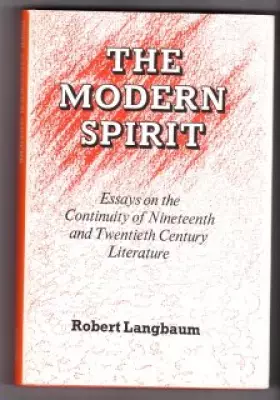 Couverture du produit · The Modern Spirit: Essays on the Continuity of Nineteenth and Twentieth Century Literature
