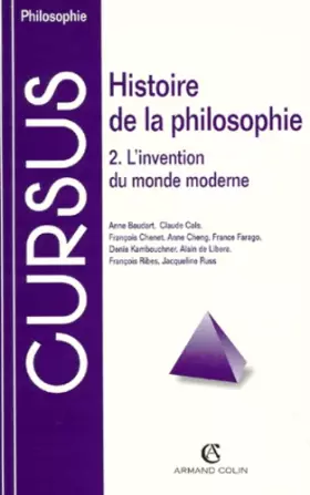 Couverture du produit · Histoire de la philosophie, tome 2. L'invention du monde moderne