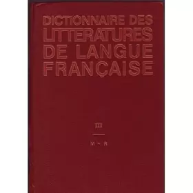 Couverture du produit · Dictionnaire des littératures de langue française