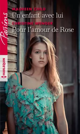 Couverture du produit · Un enfant avec lui - Pour l'amour de Rose