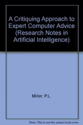 Couverture du produit · A Critiquing Approach to Expert Computer Advice