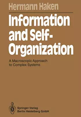 Couverture du produit · Information and Self-Organization: A Macroscopic Approach to Complex Systems