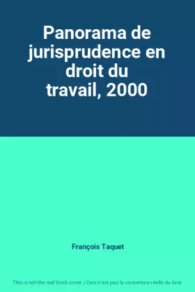 Couverture du produit · Panorama de jurisprudence en droit du travail, 2000