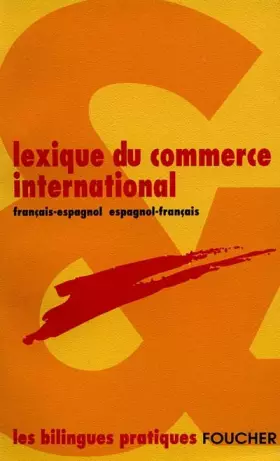 Couverture du produit · Lexique du commerce international français-espagnol/espagnol-français