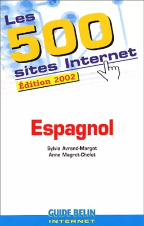 Couverture du produit · Les 500 sites Internet espagnol, édition 2002