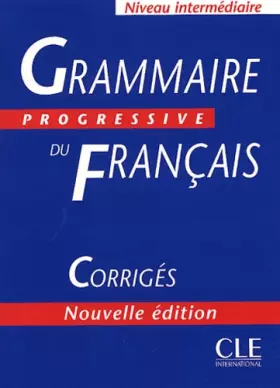 Couverture du produit · Grammaire Progressive du français – Corrigés