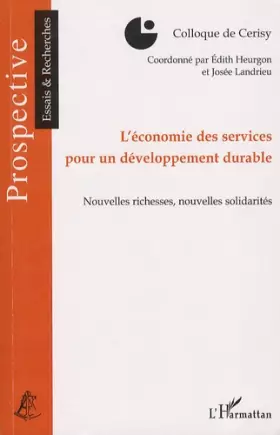 Couverture du produit · L'économie des services pour un développement durable : Nouvelles richesses, nouvelles solidarités