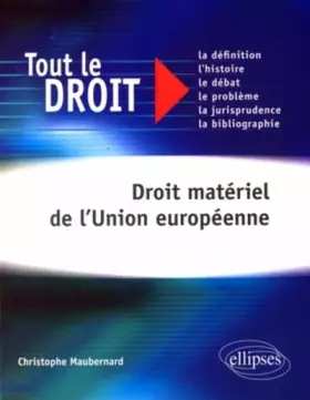 Couverture du produit · Droit Materiel De L'Union Europeenne Tout Le Droit