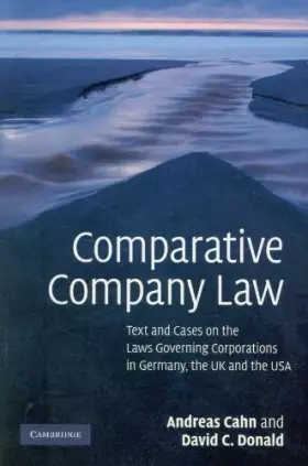 Couverture du produit · Comparative Company Law: Text and Cases on the Laws Governing Corporations in Germany, the UK and the USA