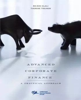 Couverture du produit · Advanced Corporate Finance: A Practical Approach, First Edition