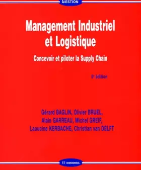 Couverture du produit · Management Industriel et Logistique : Concevoir et piloter la Supply Chain