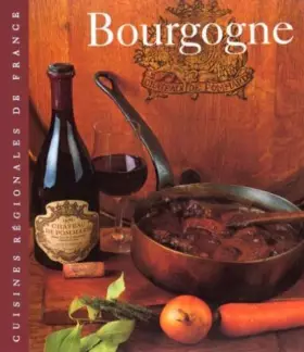 Couverture du produit · Bourgogne : Cuisine régionale