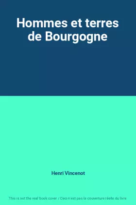 Couverture du produit · Hommes et terres de Bourgogne