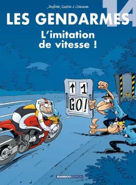 Couverture du produit · Les Gendarmes - tome 14 - L'imitation de vitesse !