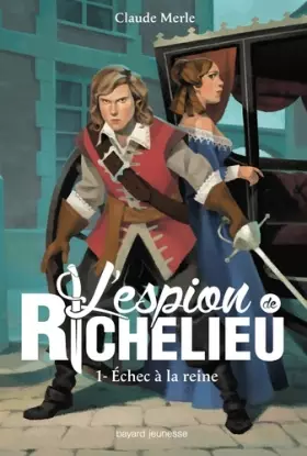 Couverture du produit · L'espion de Richelieu, Tome 01: Échec à la reine