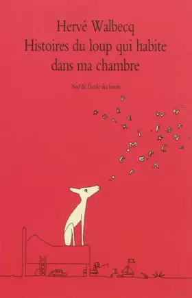 Couverture du produit · Histoires du loup qui habite dans ma chambre