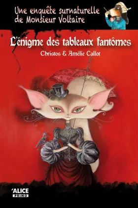 Couverture du produit · Une enquête surnaturelle de Monsieur Voltaire - tome 1 L'énigme des tableaux fantômes (01)