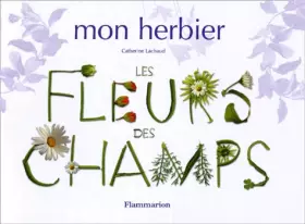 Couverture du produit · Mon herbier : Les Fleurs des champs