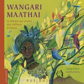 Couverture du produit · Wangari Maathai la femme qui plante