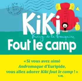 Couverture du produit · Kiki, king de la banquise - Kiki fout le camp