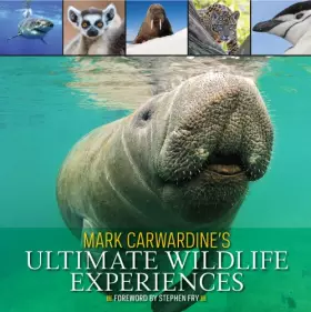 Couverture du produit · Mark Carwardine's Ultimate Wildlife Experiences