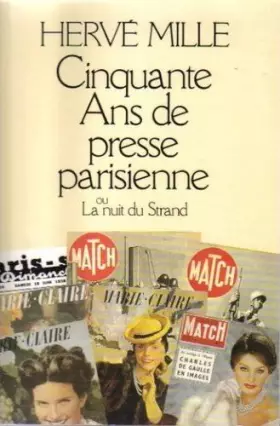 Couverture du produit · Cinquante ans de presse parisienne ou La nuit du Strand