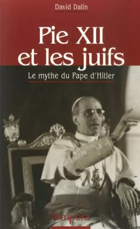 Couverture du produit · Pie XII et les juifs : Le mythe du Pape d'Hitler