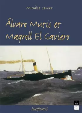 Couverture du produit · Alvaro mutis et maqroll el gaviero