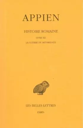 Couverture du produit · Histoire romaine. Tome VII, Livre XII : La Guerre de Mithridate