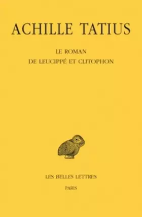 Couverture du produit · Le Roman de Leucippé et Clitophon