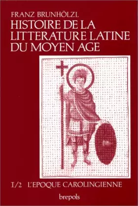Couverture du produit · Histoire de la littérature : époque carolingienne, tome1, volume 2