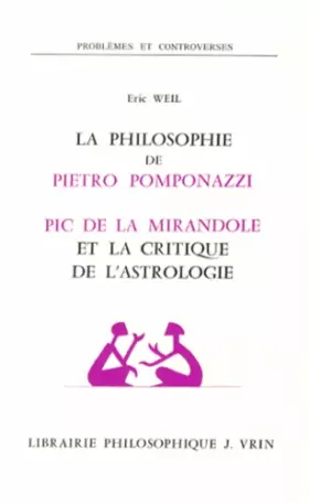Couverture du produit · La philosophie de Pietro Pomponazzi  Pic de la Mirandole et la critique de l'astrologie