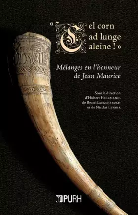 Couverture du produit · Cel corn ad lunge aleine ! : Mélanges en l'honneur de Jean Maurice