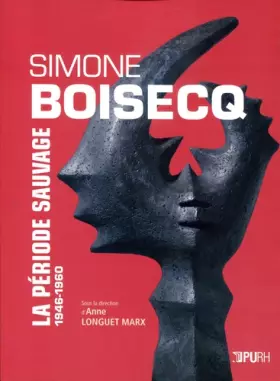 Couverture du produit · Simone Boisecq, la période sauvage (1946-1960)